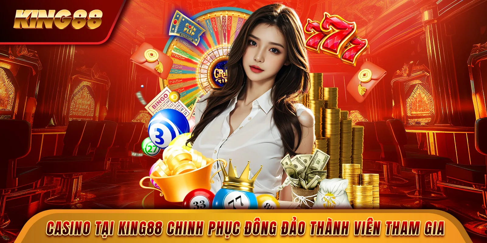 Casino tại KING88 chinh phục đông đảo thành viên tham gia Casino tại KING88 chinh phục đông đảo thành viên tham gia